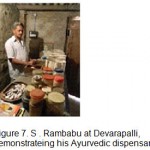 Figure 7: S .Rambabu at Devarapalli, demonstrateing his Ayurvedic dispensary.